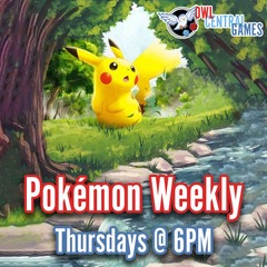 07/31 Pokémon Weekly Standard @ 6pm